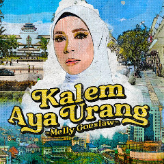 Download Melly Goeslaw - Kalem Aya Urang